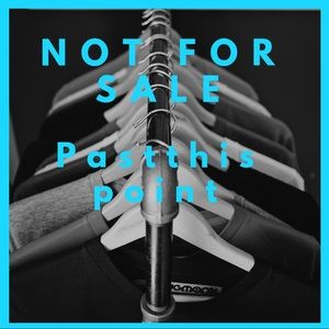 Items past this point are not for sale.